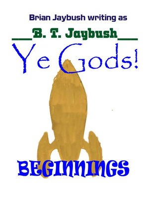 cover image of Ye Gods! Beginnings